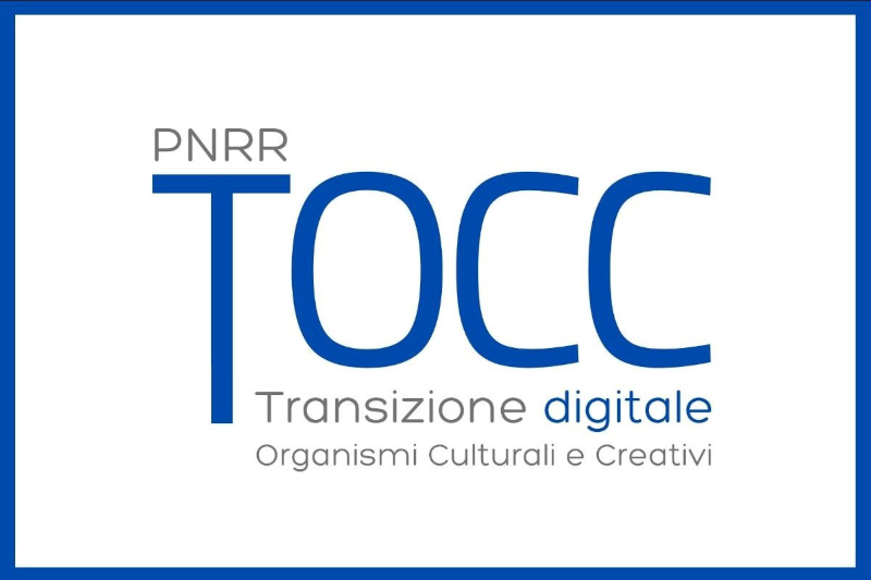 PNRR - TOCC - Transizione digitale, Organismi Culturali e Creativi